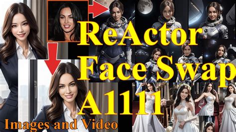 ReActor Face Swapping of images and Videos in A1111 .